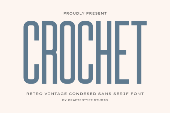 Crochet: The Elegant Retro Condensed Font for Modern Design